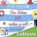 Das Leben fällt, wohin es will