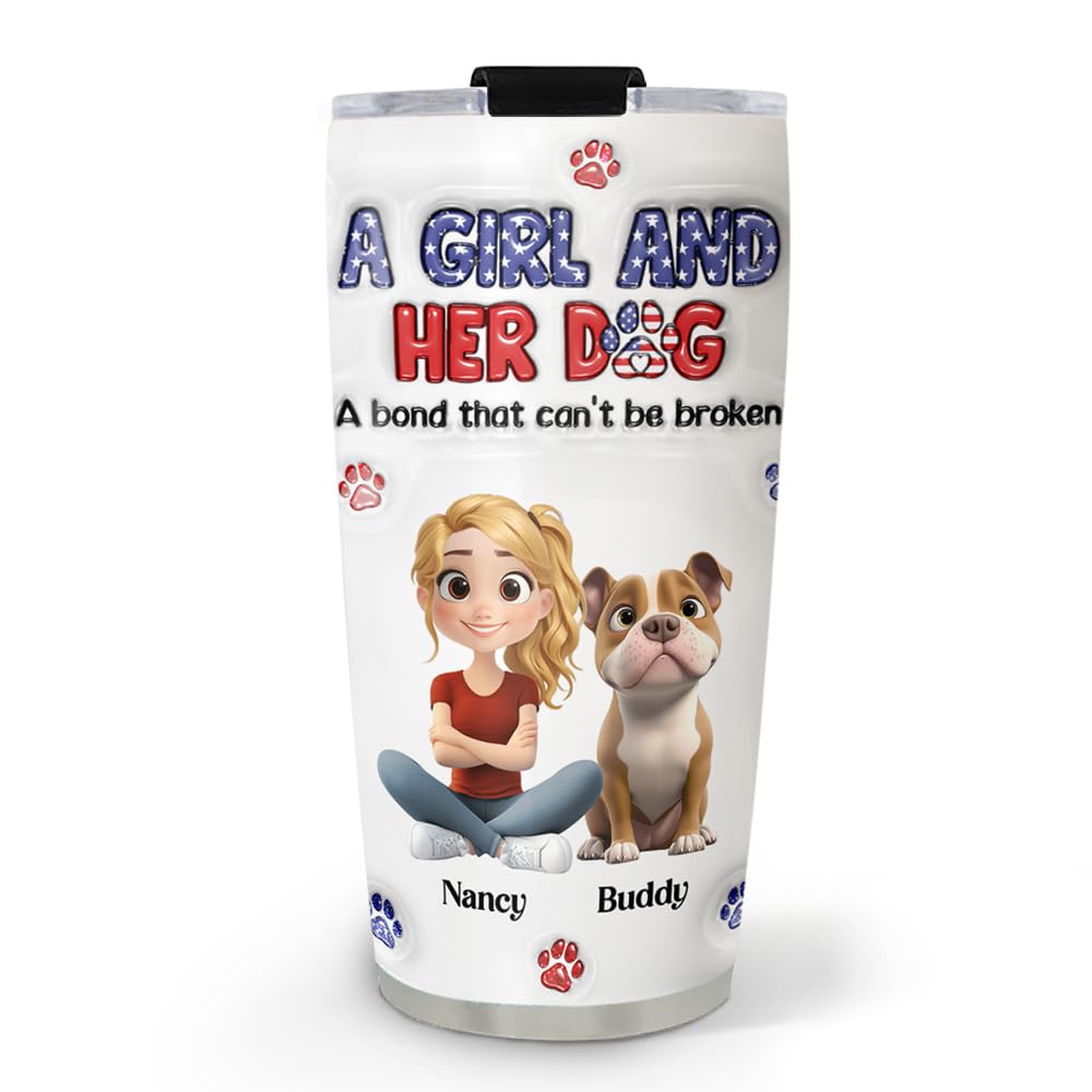 Wrappiness Dog Lover Tumbler for Woman - A Girl And Her Dog American Version Custom 20oz Stainless Steel