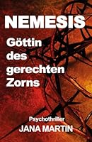NEMESIS - Göttin des gerechten Zorns: Man erntet, was man sät! (German Edition) B0D2XNJJW9 Book Cover