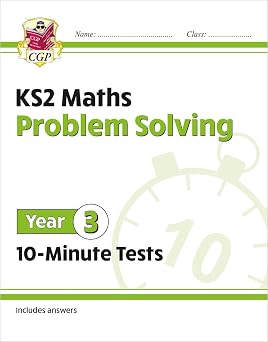 New KS2 Maths 10-Minute Tests Problem Solving - Year 3 ideal for catch-up and learning at home CGP KS2 Maths