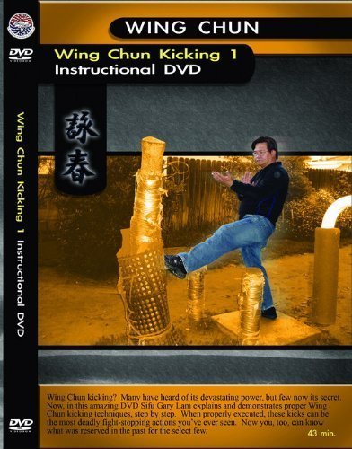 Wing Chun Kung Fu Kicking 1 instructional dvd by Gary Lam