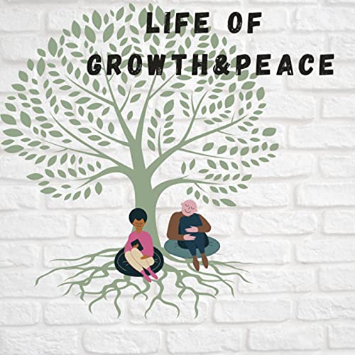 Life Of Growth & Peace cover art