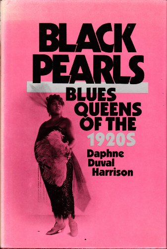 Black Pearls: Blues Queens of the 1920s