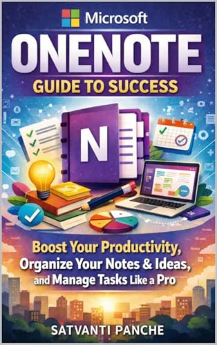 Microsoft OneNote Success Guide
