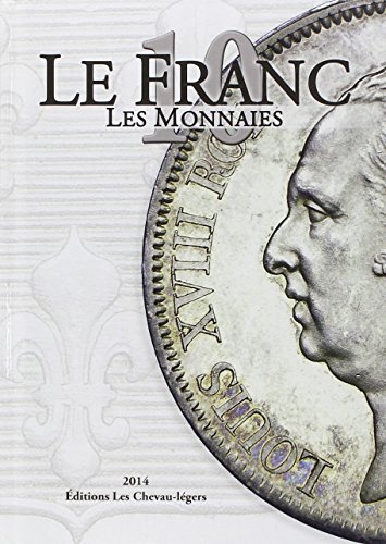 Le Franc: Tome 10, Les monnaies