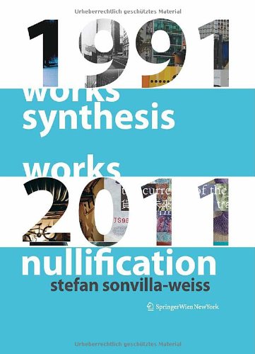 Synthesis and Nullification: Works 1991–2011