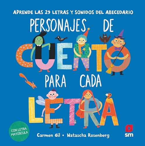 Personajes de cuento para cada letra: 4 (El país de las letras)