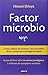 El factor microbio y las enzimas sanadoras (Spanish Edition)