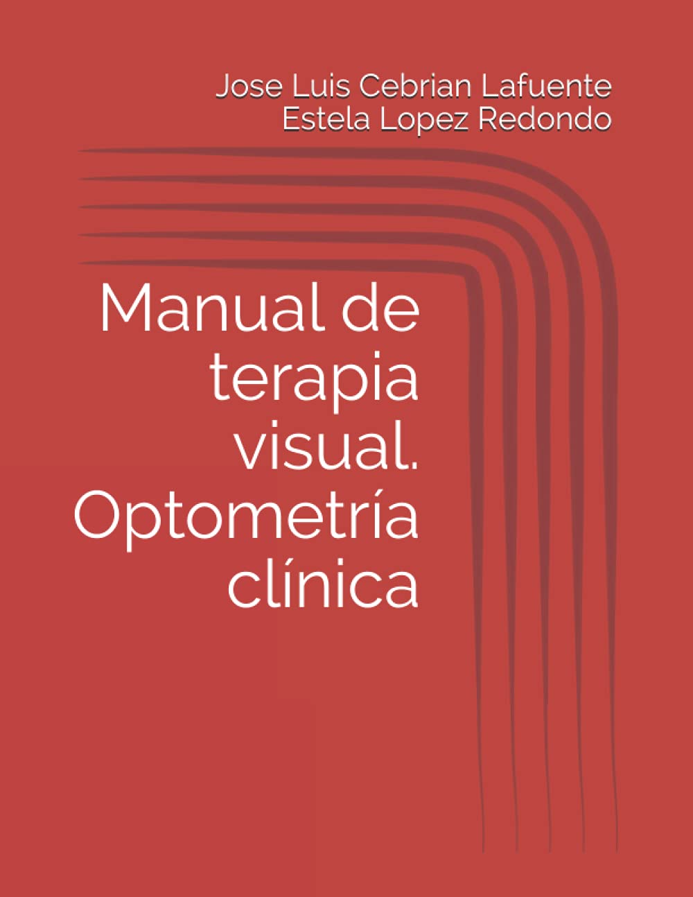 Manual de terapia visual. Optometría clínica