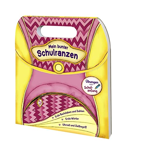Mein bunter Schulranzen - Übungen zum Schulanfang (gelb): Geschenk zum...