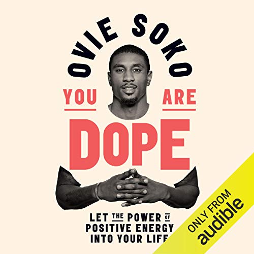 You Are Dope Horbuch Download Ovie Soko Ovie Soko Audible Studios Amazon De Bucher