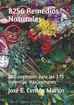 Paperback 8256 Remedios Naturales: 801 vegetales para las 170 dolencias más comunes (Spanish Edition) [Spanish] Book