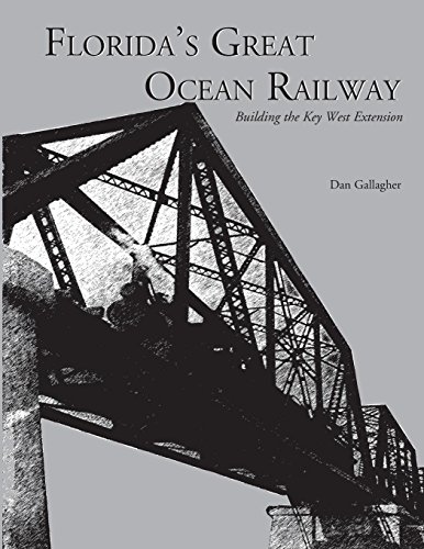 Florida's Great Ocean Railway ouvrage de référence sur la Key West Extension - 2