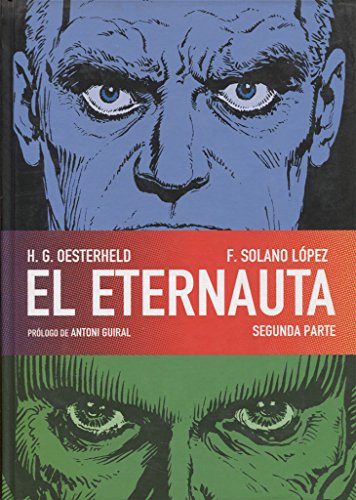EL ETERNAUTA. SEGUNDA PARTE (Spanish Edition)