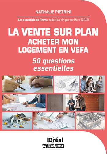 livre La vente sur plan. Acheter mon logement en VEFA: 50 questions essentielles