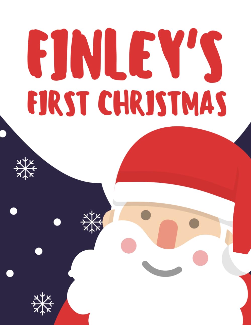 Finley's First Christmas: My First Christmas Series (Personalised Christmas Books!)