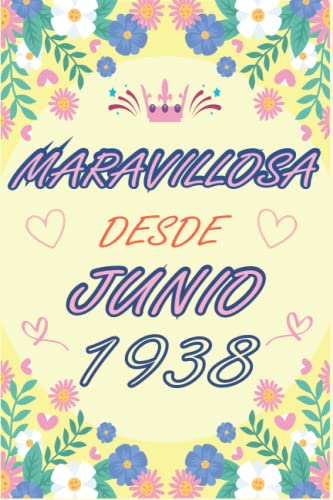 CUADERNO, MARAVILLOSA DESDE JUNIO 1938: Regalo de 84 cumpleaños para mujeres y hombres, ideas de 84 cumpleaños... un cumpleaños... divertido, cuaderno ... regalo de 84 cumpleaños para él/ella.