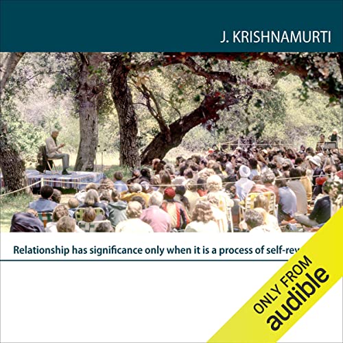 Relationship Has Significance Only When It Is a Process of Self-Revelation by Jiddu Krishnamurti episode artwork