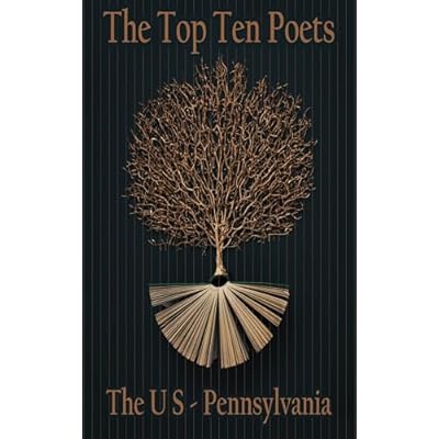 The Top 10 Poets - The U S - Pennsylvania