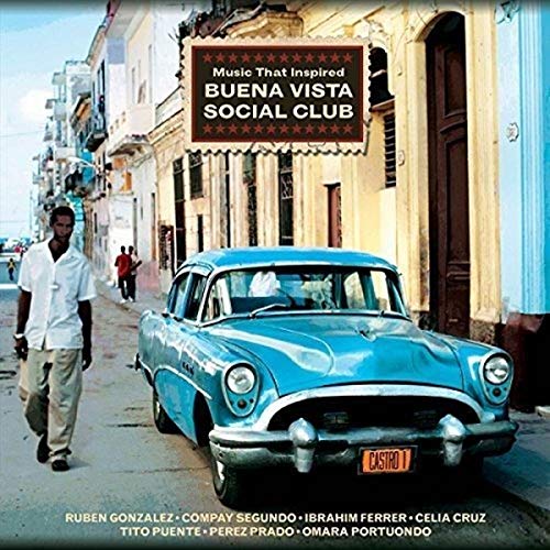 Buena Vista Social Club -Music That Insp