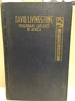 David Livingstone: Missionary-Explorer of Africa. Christian Hero Series B01LZABPWJ Book Cover