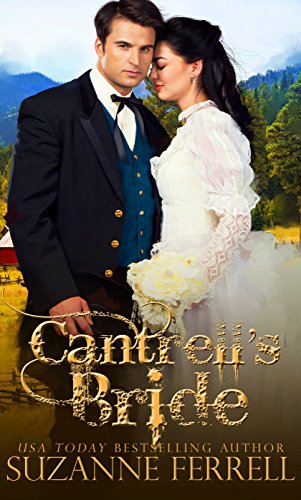 Cantrell's Bride (Rocky Mountain Romance Series Book 1) Cantrell's Bride (Rocky Mountain Romance Series Book 1)