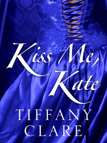 Kiss Me, Kate (Dangerous Rogues)