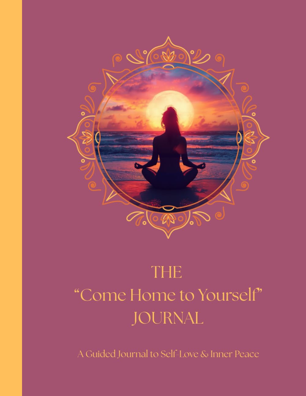 The "Come Home to Yourself" Journal