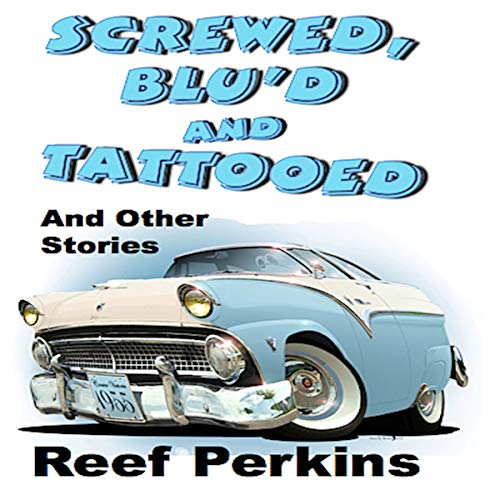 Amazon.com: Screwed, Blu'd and Tattooed (Audible Audio Edition): Reef