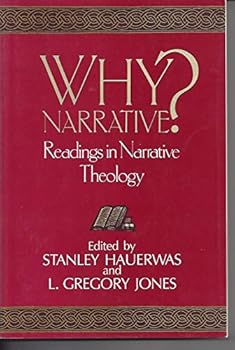 Paperback Why Narrative?: Readings in Narrative Theology Book
