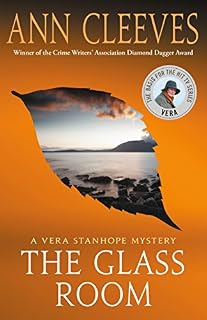The Glass Room: A Vera Stanhope Mystery