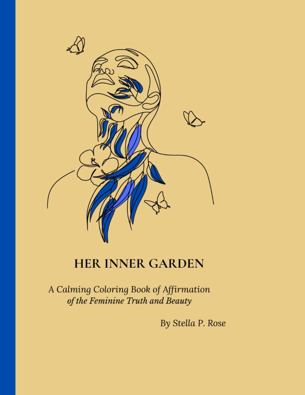HER INNER GARDEN: Coloring of Affirmation of the Feminine Truth