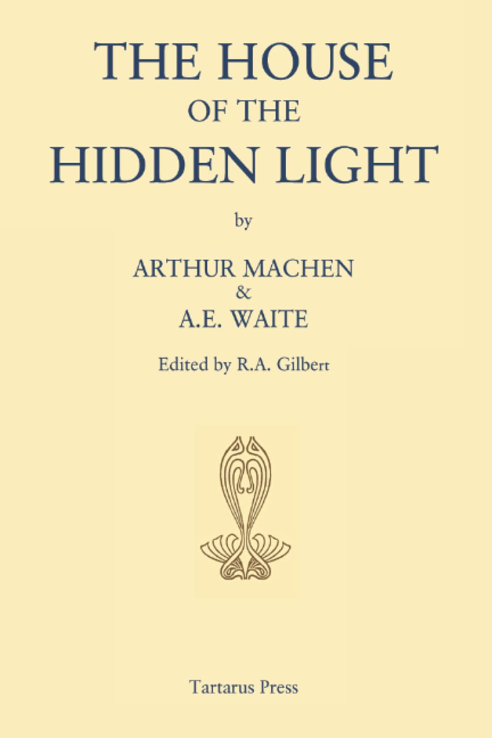 The House of the Hidden Light