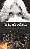 Book Two: Stoke the Flames: Stoke the Flames
