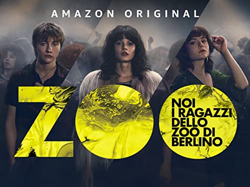  NOI, I RAGAZZI DELLO ZOO DI BERLINO - Stagione 1