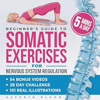Beginner's Guide to Somatic Exercises for Nervous System Regulation Audiolibro Por Kathryn Bloom arte de portada