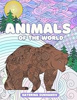 Animals of the World: Coloring Book for Kids Ages 4-12 | 30 Coloring Pages for Stress Relief, Mindfulness & Relaxation B095G5JVKW Book Cover