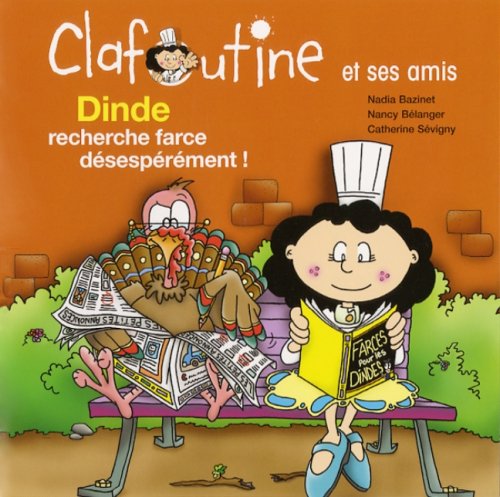 DINDE CHERCHE FARCE DÉSESPÉRÉMENT [Paperback] BAZINET NADIA BELANG