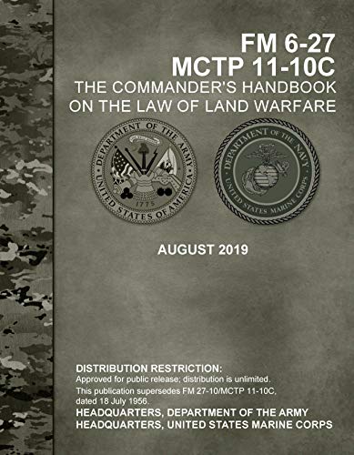 FM 6-27 COMMANDER'S HANDBOOK ON THE LAW OF LAND WARFARE