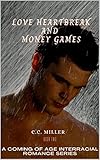 LOVE, HEARTBREAK AND MONEY GAMES (Love Heartbreak Series Book 2)