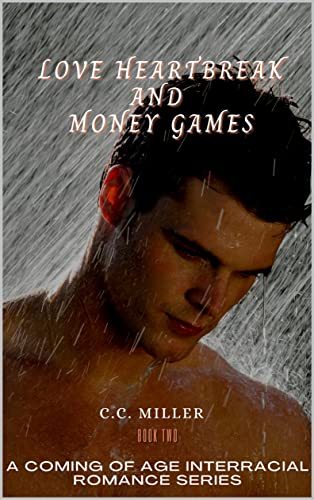 LOVE, HEARTBREAK AND MONEY GAMES (Love Heartbreak Series Book 2)