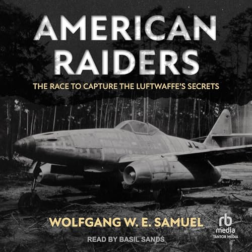 American Raiders by Colonel Wolfgang W. E. Samuel episode artwork