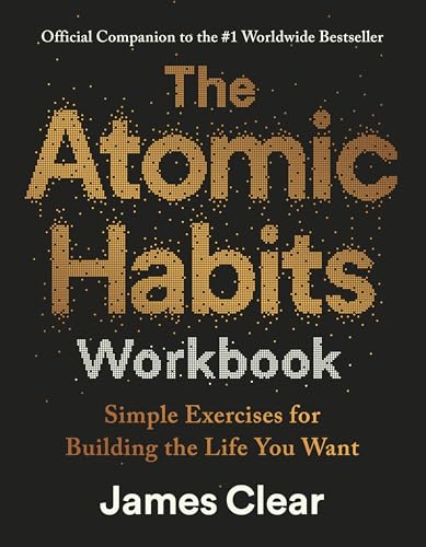 The Atomic Habits Workbook: Official Companion to the #1 Worldwid...