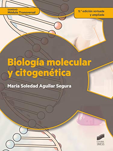 Biolog�a molecular y citogen�tica (2.� edici�n revisada y actualizada): 52 (Sanidad)
