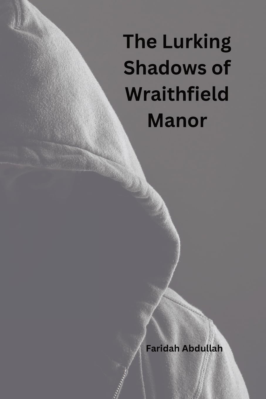 The Lurking Shadows of Wraithfield Manor