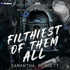 Filthiest of Them All Audiolibro Por Samantha Barrett arte de portada