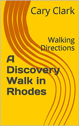 A Discovery Walk in Rhodes: Walking Directions (Worldwide Discovery Walks Book 17)