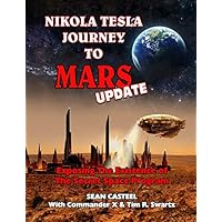 Nikola Tesla Journey to Mars Update