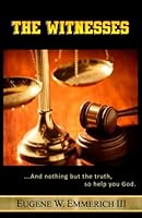 The Witnesses: ...and nothing but the truth so help you God 149094432X Book Cover