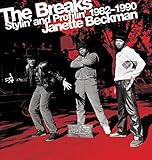 The Breaks: Stylin and Profilin 1982-1990